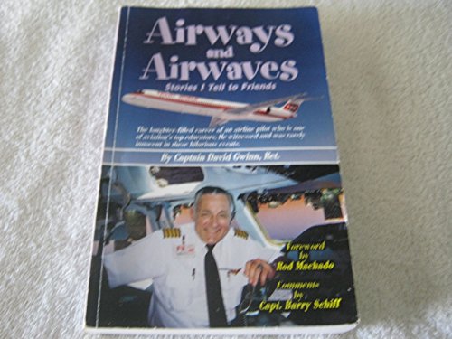 Beispielbild fr Airways and Airwaves; Stories I Tell to Friends zum Verkauf von Better World Books