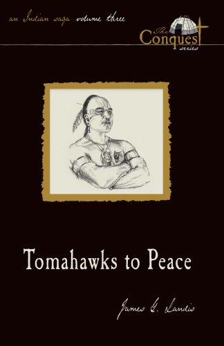 Stock image for Tomahawks to Peace (The Conquest Series) for sale by Booksavers of Virginia