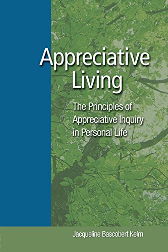 9780977216109: Appreciative Living:: The Principles of Appreciative Inquiry in Daily Life