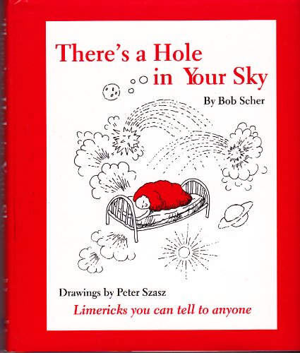 Beispielbild fr There's a Hole in Your Sky : Limericks You Can Tell to Anyone zum Verkauf von Better World Books: West