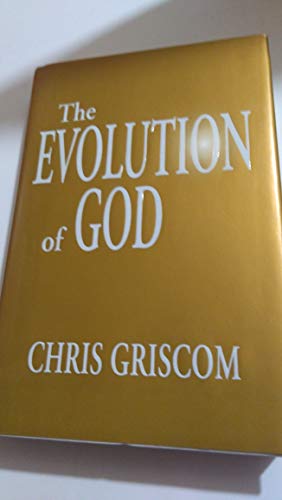 Stock image for The Evolution of God Chris Griscom for sale by Turtlerun Mercantile