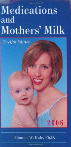 9780977226832: Medications and Mothers' Milk