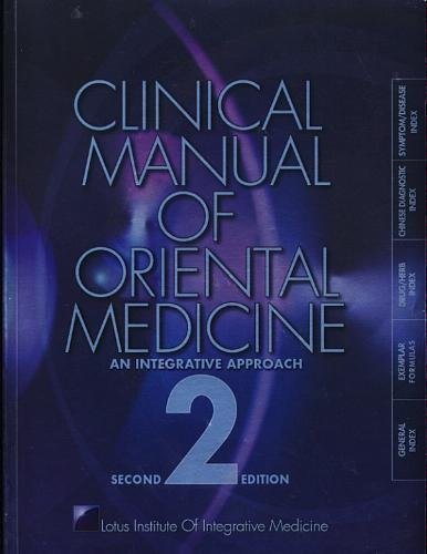 9780977227006: Clinical Manual Of Oriental Medicine , An Integrative Approach