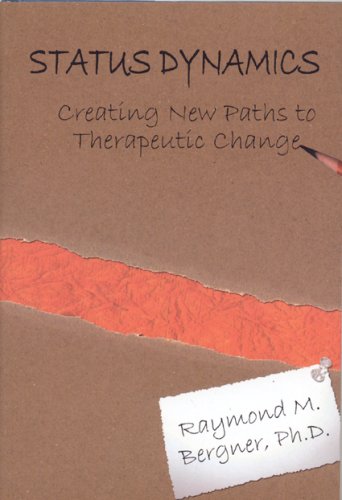 Imagen de archivo de Status Dynamics: Creating New Paths to Therapeutic Change a la venta por Front Cover Books