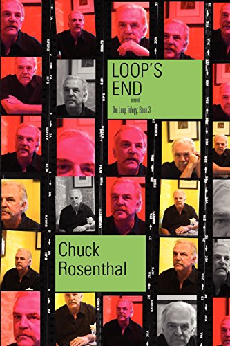 Loop's End (The Loop Trilogy: Book 3) (9780977229895) by Rosenthal, Chuck