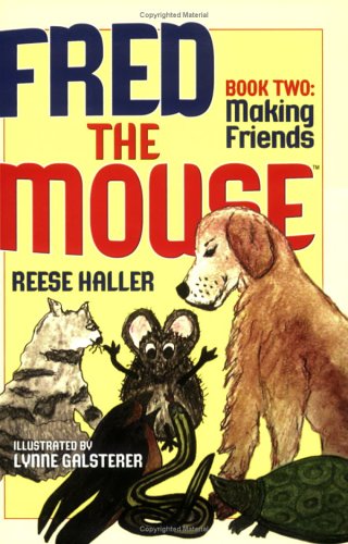 Beispielbild fr Fred the Mouse: Making Friends (Fred the Mouse, Book 2) zum Verkauf von SecondSale