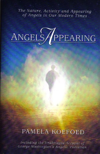 Imagen de archivo de Angels Appearing: The Nature, Acitivity, and Appearing of Angels in our Modern Times a la venta por SecondSale