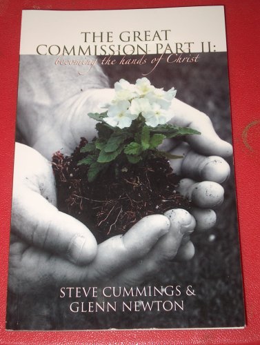 Stock image for The Great Commission Part II:Becoming the Hands of Christ for sale by ThriftBooks-Dallas