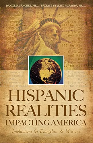 Stock image for Hispanic Realities Impacting America: Implications for Evangelism & Missions for sale by SecondSale