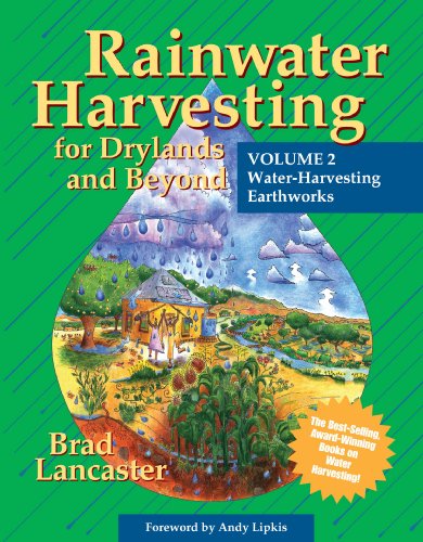 Beispielbild fr Rainwater Harvesting for Drylands and Beyond (Vol. 2): Water-Harvesting Earthworks zum Verkauf von Hafa Adai Books