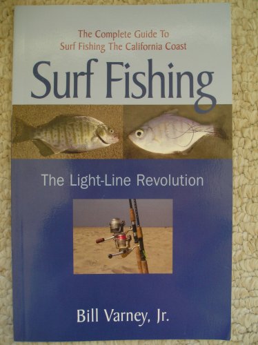 9780977248605: Surf Fishing The Light-Line Revolution by Jr. Bill Varney (2006-05-03)