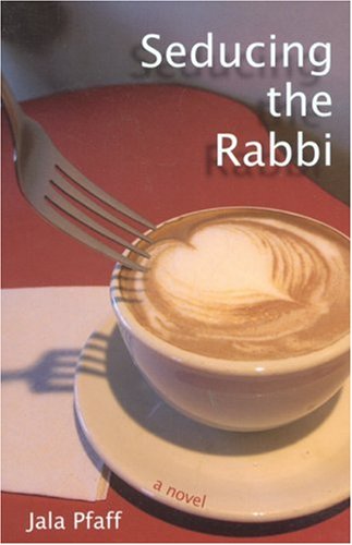 Beispielbild fr Seducing the Rabbi: a novel zum Verkauf von Powell's Bookstores Chicago, ABAA