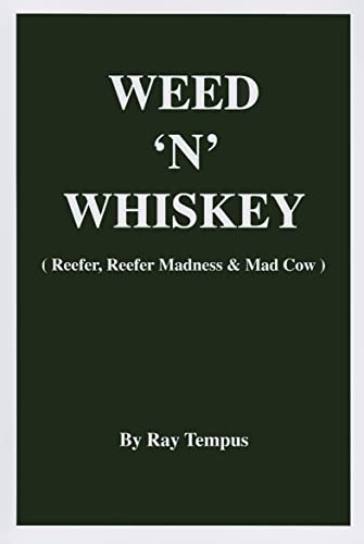 Stock image for Weed 'N Whiskey for sale by SecondSale