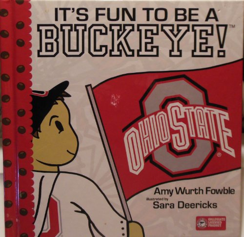 Stock image for It's Fun to Be a Buckeye! for sale by SecondSale