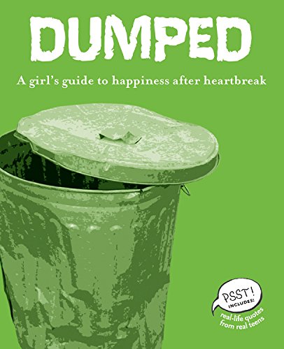 Beispielbild fr Dumped: A Girl's Guide to Happiness after Heartbreak (Psst! Series) zum Verkauf von medimops