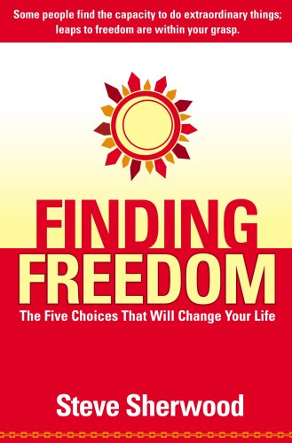 Finding Freedom (9780977272068) by Steve Sherwood