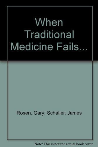 Beispielbild fr When Traditional Medicine Fails. zum Verkauf von Kingship Books