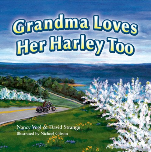 Stock image for Grandma Loves Her Harley Too for sale by Wonder Book