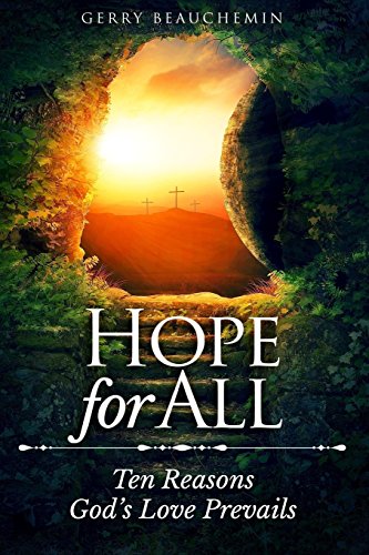 Beispielbild fr Hope For All: Ten Reasons God's Love Prevails zum Verkauf von BooksRun