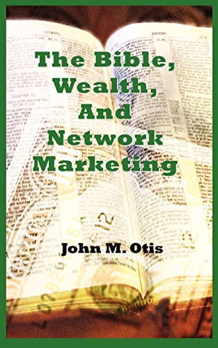 Stock image for The Bible, Wealth, and Network Marketing for sale by medimops