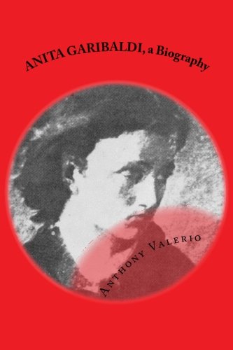 Stock image for ANITA GARIBALDI, a Biography for sale by ThriftBooks-Atlanta