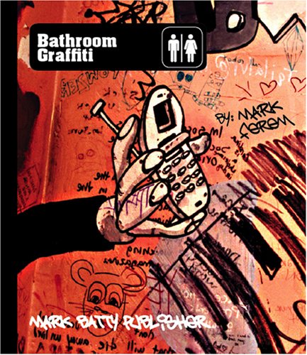 Beispielbild fr Bathroom Graffiti zum Verkauf von Better World Books