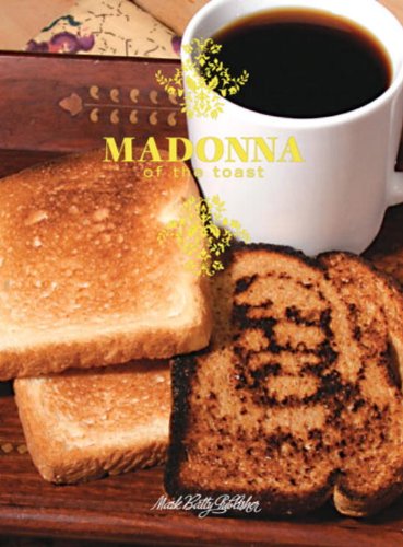 Beispielbild fr Madonna of the Toast zum Verkauf von WorldofBooks