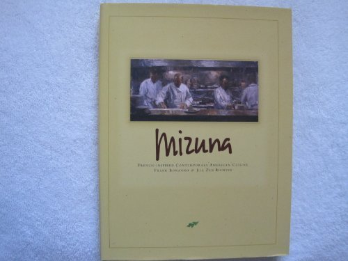 Beispielbild fr Mizuna : French-Inspired Contemporary American Cuisine zum Verkauf von Better World Books