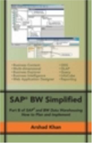 Imagen de archivo de SAP BW Simplified: Part B of SAP and BW Data Warehousing How to Plan and Implement a la venta por HPB-Red