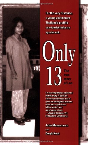 Imagen de archivo de Only 13: The True Story of Lon a la venta por Big Bill's Books