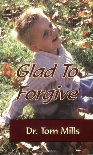 Stock image for Glad To Forgive for sale by Better World Books