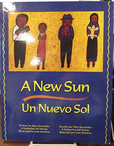 Beispielbild fr A New Sun - Un Nuevo Sol zum Verkauf von Better World Books: West