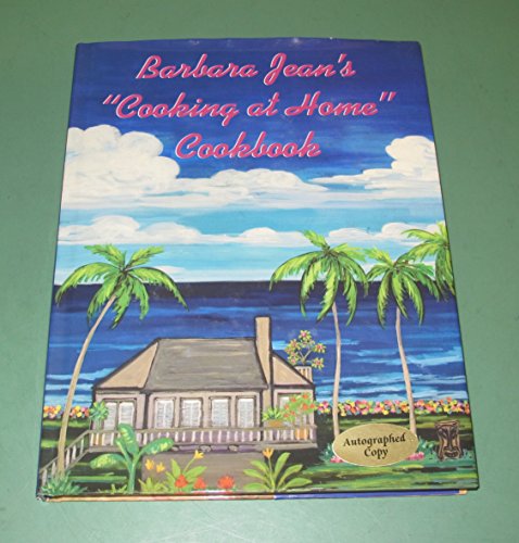 Stock image for Barbara Jean's Cooking at Home Cookbook for sale by M & M Books