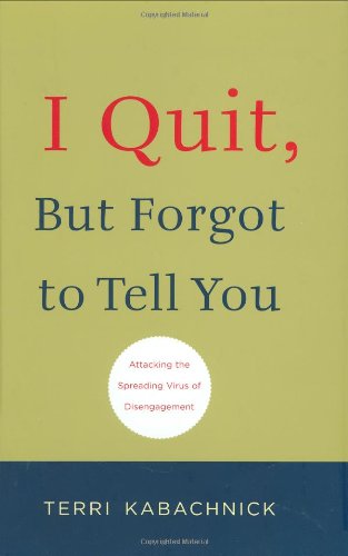 9780977289905: Title: I Quit But Forgot to Tell You
