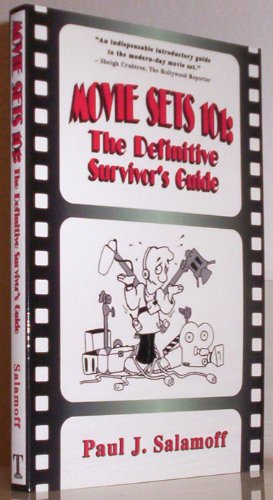 MOVIE SETS 101: The Definitive Survivor's Guide (9780977291106) by Salamoff, Paul J.