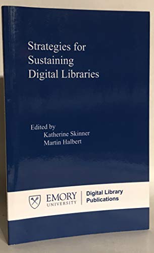 Imagen de archivo de Strategies for Sustaining Digital Libraries a la venta por Revaluation Books