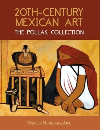 20th-Century Mexican Art: The Pollak Collection