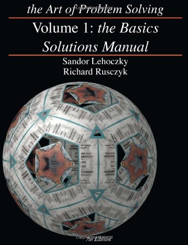 Beispielbild fr Solutions Manual to accompany Art of Problem Solving: The Basics: Vol 1 zum Verkauf von Revaluation Books