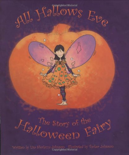 Beispielbild fr All Hallows Eve: The Story of the Halloween Fairy zum Verkauf von ZBK Books