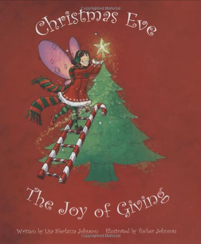Stock image for Christmas Eve: The Joy of Giving for sale by Goodbookscafe