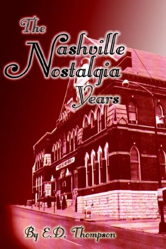 9780977317943: The Nashville Nostalgia Years