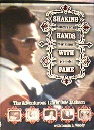 Stock image for Shaking Hands With Fame: Memoirs of an Entertainment Promoter: The Adventurous Life of Osie Jackson for sale by Row By Row Bookshop