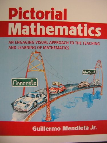 Imagen de archivo de Pictorial Mathematics: An Engaging Visual Approach to the Teaching and Learning of Mathematics a la venta por ThriftBooks-Dallas