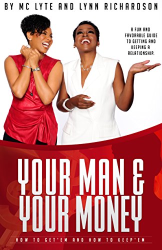 9780977323265: Your Man and Your Money: How to Get'em and How to Keep'em