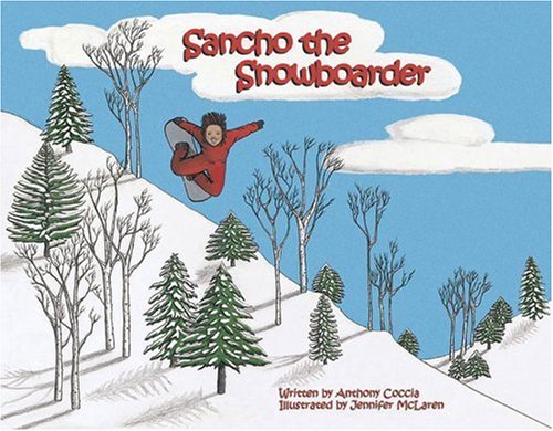 9780977324309: Sancho the Snowboarder