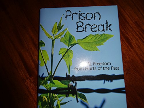 Stock image for Prison Break (Real Freedom From Hurts of the Past) for sale by ThriftBooks-Reno