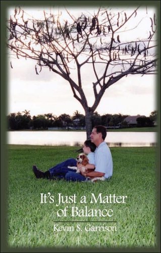 9780977326105: It's Just a Matter of Balance: A Very Personal Story Of Amputee Rehabilitation, A Biography That Includes Prosthetic Education, Truly Inspirational, Surviving Limb Amputation In A Healthy Way