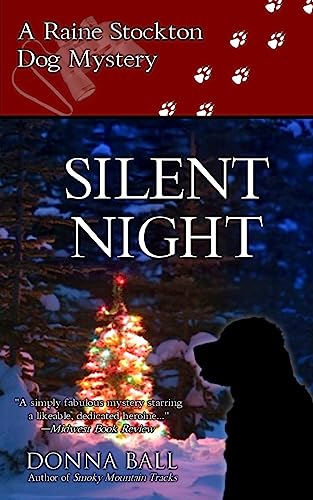 Beispielbild fr Silent Night: A Raine Stockton Dog Mystery zum Verkauf von Goodwill Books