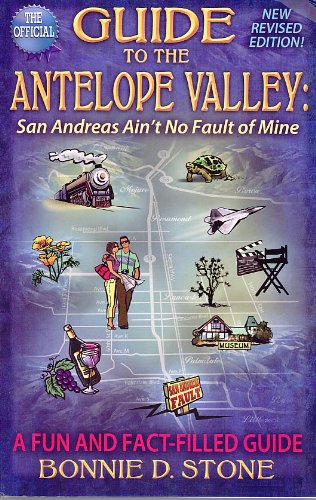 Stock image for Guide to the Antelope Valley: San Andreas Ain't No Fault of Mine for sale by SecondSale
