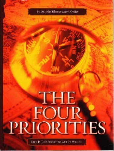 Stock image for The Four Priorities (Life is too short to get it wrong) for sale by Your Online Bookstore